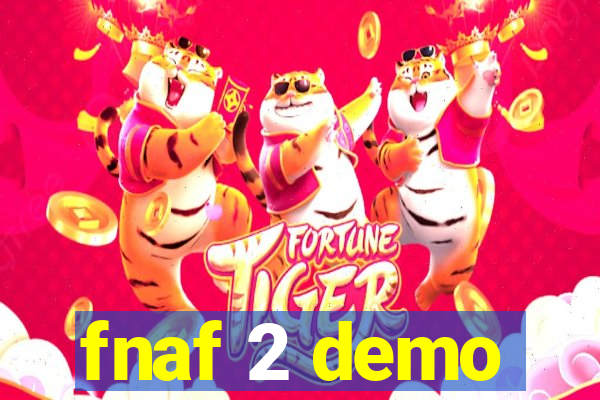 fnaf 2 demo